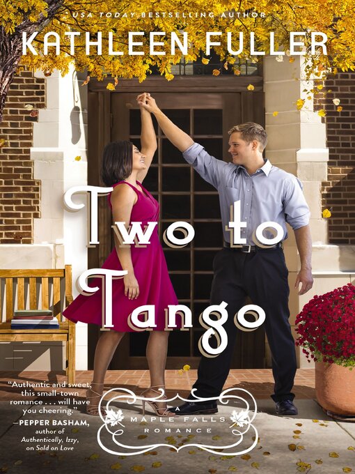 Title details for Two to Tango by Kathleen Fuller - Available